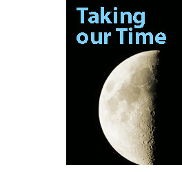 Taking Our Time